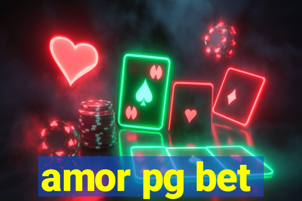 amor pg bet